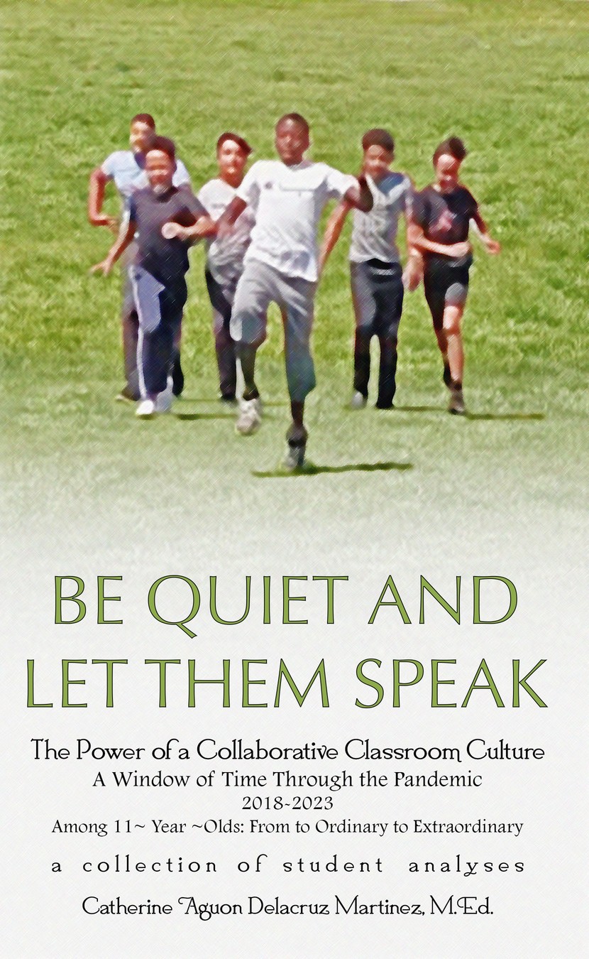 Front cover of Be Quiet and Let Them Speak: sixth graders running across a school field